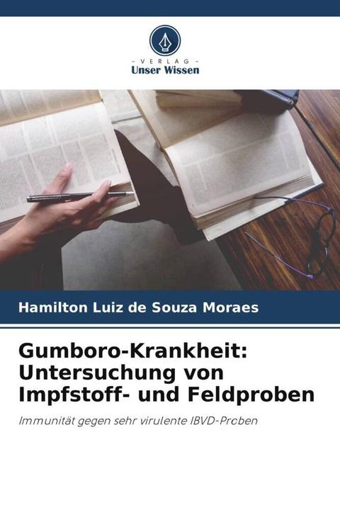 Actual product image Gumboro-Krankheit: Untersuchung von Impfstoff- und Feldproben (German, Hamilton Luiz de Souza Moraes, 2023)