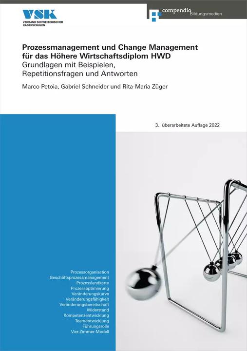 Image du produit Prozessmanagement und Change Management für das Höhere Wirtschaftsdiplom HWD (Allemand, Rita-Maria Züger Conrad, Gabriel Taylor, Marco Petoia, 2022)