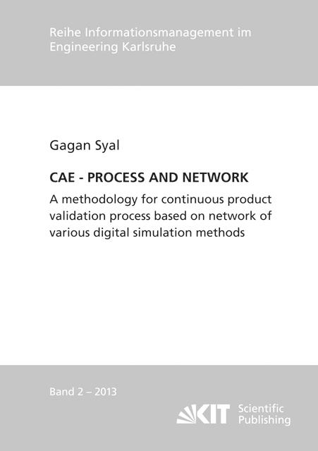 Produktbild CAE - PROCESS AND NETWORK : A methodology for continuous product validation process based on network (Gagan Syal, 2014)