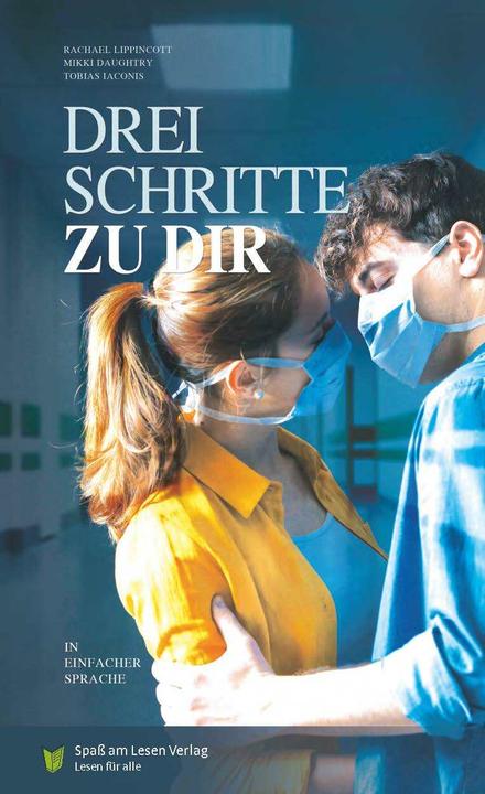 Image du produit Drei Schritte zu dir (Allemand, Rachael Lippincott, Mikki Daughtry, Tobias Iaconis, Eva Dix, 2021)
