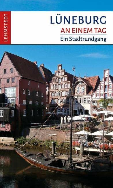 Immagine prodotto Lüneburg an einem Tag (Tedesco, Kristina Kogel, 2023)