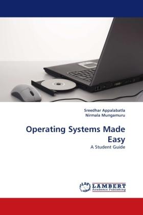Produktbild Operating Systems Made Easy (Sreedhar Appalabatla, Nirmala Mungamuru, 2011)
