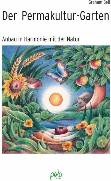 Produktbild Der Permakultur-Garten (Deutsch, Sarah Bunker, Graham, Schneevoigt Bell, Edith Bierwisch, 2022)