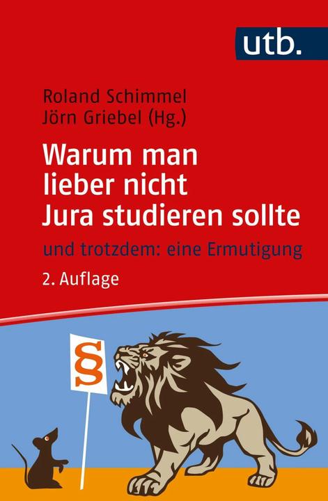 Produktbild Warum man lieber nicht Jura studieren sollte (Deutsch, Roland Schimmel, Jörn Griebel, 2023)