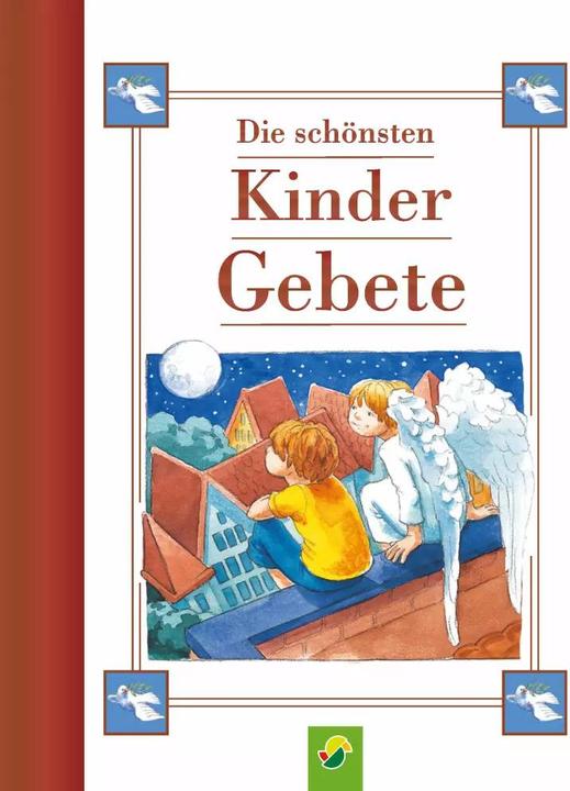 Produktbild Die schönsten Kindergebete (Deutsch, Schwager & Steinlein Verlag, 2023)