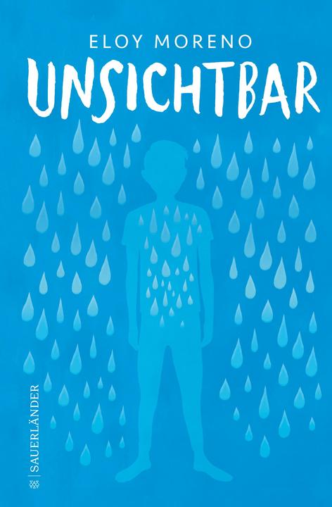Produktbild Unsichtbar (Deutsch, Ilse Layer, Eloy Moreno, 2023)