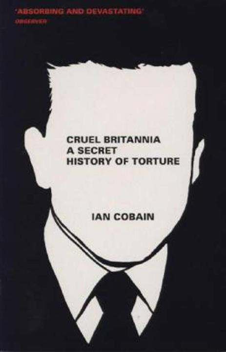 Produktbild Cruel Britannia (Englisch, Ian Cobain, 2013)