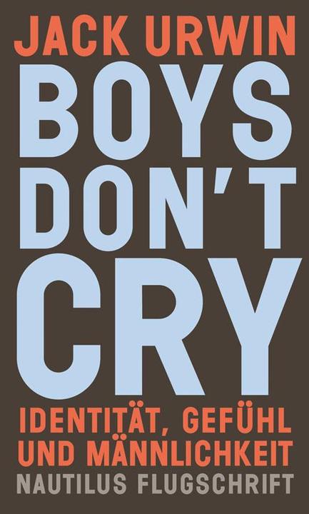 Produktbild Boys don't cry (Deutsch, Elvira Willems, Jack Urwin, 2017)