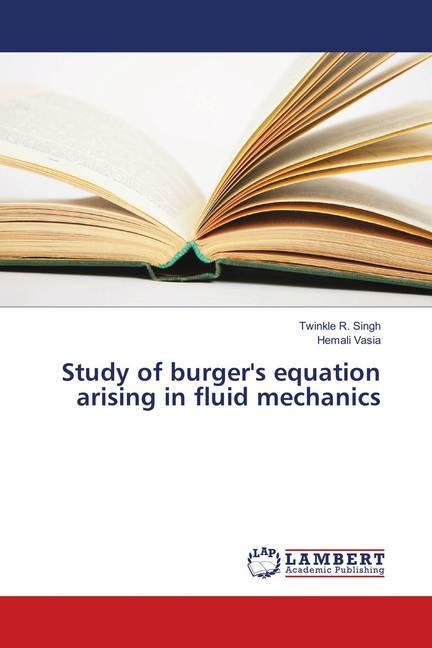 Produktbild Study of burger's equation arising in fluid mechanics (Deutsch, Hemali Vasia, Twinkle R. Singh, 2018)