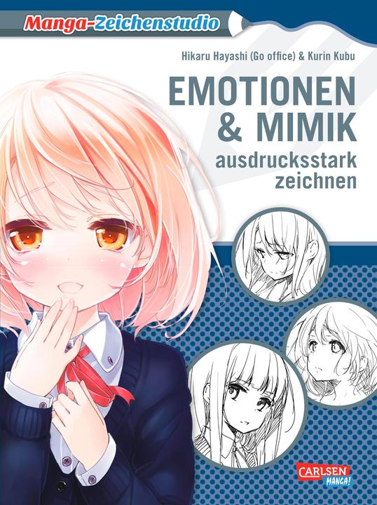 Manga-Zeichenstudio: Emotionen und Mimik ausdrucksstark zeichnen (Deutsch, Hikaru Hayashi, 2017)