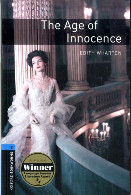 Produktbild Oxford Bookworms Library: Level 5:: The Age of Innocence (Englisch, Wharton Edith, 2008)
