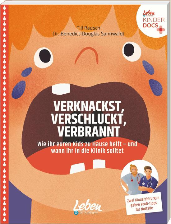 Produktbild Verknackst, verschluckt, verbrannt (Deutsch, Till Rausch, Benedict Sannwaldt, 2022)