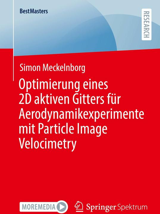 Produktbild Optimierung eines 2D aktiven Gitters fr Aerodynamikexperimente mit Particle Image Velocimetry (Deutsch, Simon Meckelnborg, 2024)