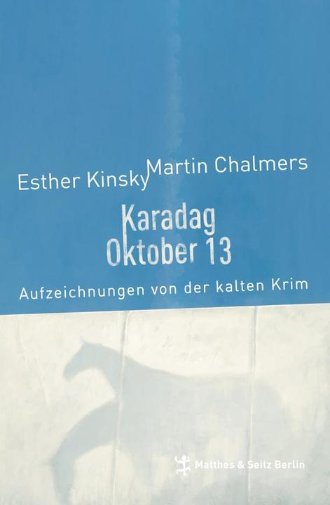 Produktbild Karadag Oktober 13 (Deutsch, Esther Kinsky, Martin Chalmers, 2015)