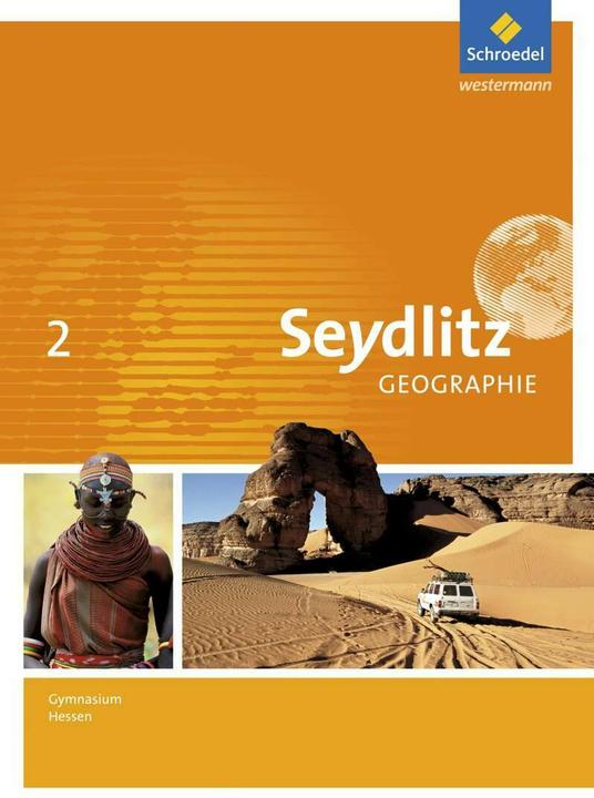 Produktbild Seydlitz Geographie / Seydlitz Geographie - Ausgabe 2013 für Gymnasien in Hessen (Deutsch, Alexander König, Marianne Schmidt, Hartmut Rupprecht, Volker Dorsch, Heiner Schlussnus, Felix Kietz, Tammo Rock, Reinhard Bok, 2013)