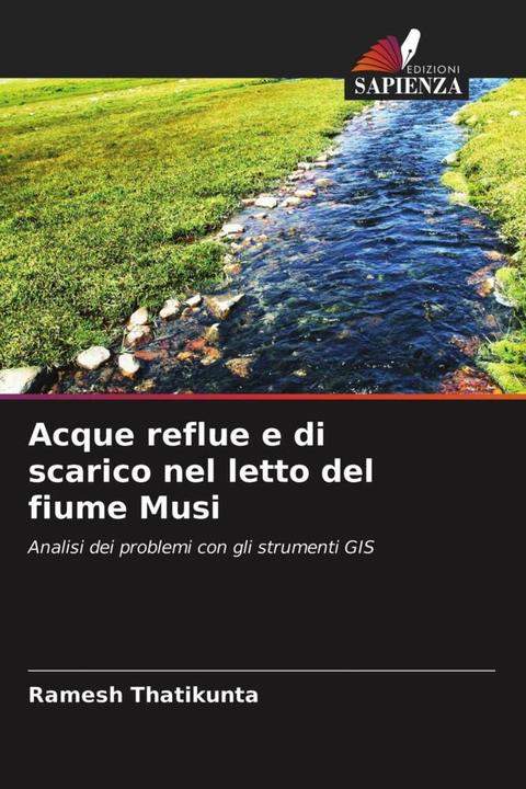 Immagine prodotto Acque reflue e di scarico nel letto del fiume Musi (Ramesh Thatikunta, Prabhu Prasadini, 2021)