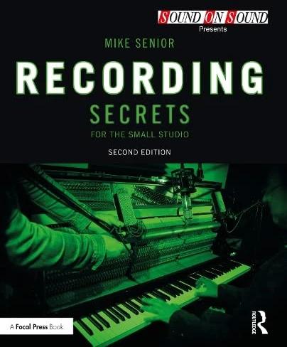 Image du produit Recording Secrets for the Small Studio (Anglais, Mike Senior, 2022)