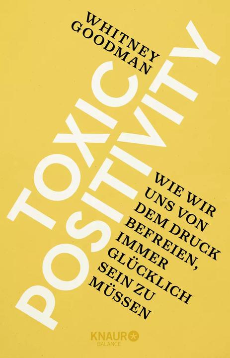 Produktbild Toxic Positivity (Deutsch, Whitney Goodman, Franka Reinhart, 2023)