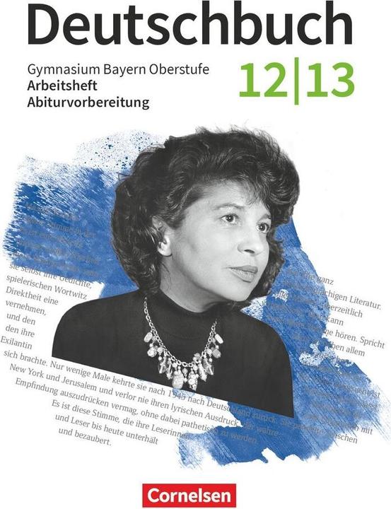 Image du produit Deutschbuch - Oberstufe, Bayern - Zum LehrplanPLUS, 12./13. Jahrgangsstufe, Arbeitsheft mit (Allemand, Florian Schneider, Konrad Wieland, Andrea Stadter, Michaela Thurner-Uhle, Pia Szymanski, Franziska Steinbichler, Kurt Finkenzeller, Sonja Boedeker, Martina Kratz, Katrin Roder-Bscheidl, Sabine Gräwe, 2024)