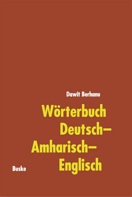 Image du produit Wörterbuch Deutsch-Amharisch-Englisch (Allemand, Berhanu, 2011)
