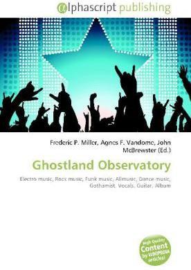 Actual product image Ghostland Observatory (Frederic P. Miller, John McBrewster, Agnes F. Vandome, 2010)