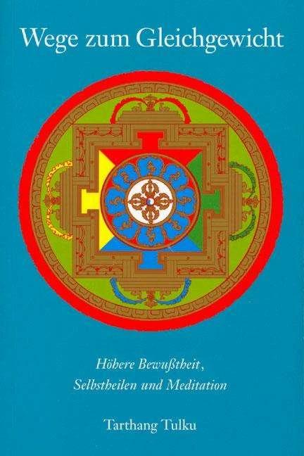 Immagine prodotto Wege zum Gleichgewicht (Tedesco, Tarthang Tulku, 2019)