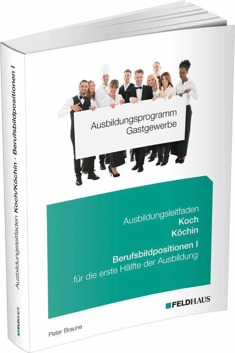 Immagine prodotto Ausbildungsprogramm Gastgewerbe / Ausbildungsleitfaden Koch/Köchin - Berufsbildpositionen I (Tedesco, Peter Braune, 2024)