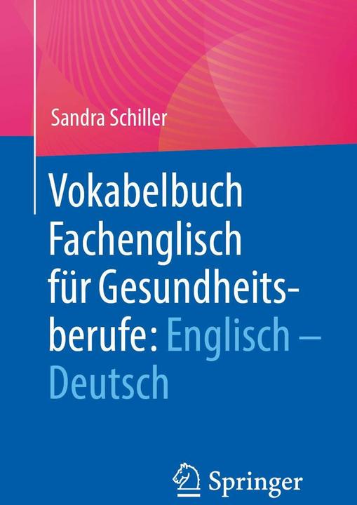 Immagine prodotto Vokabelbuch Fachenglisch für Gesundheitsberufe (Tedesco, Sandra Schiller, 2024)