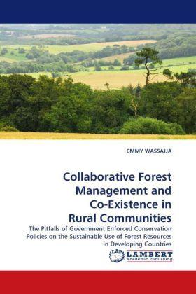 Image du produit Collaborative Forest Management and Co-Existence in Rural Communities (Emmy Vassajja, 2010)