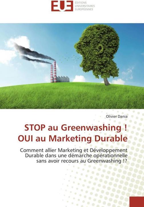 Produktbild STOP au Greenwashing! OUI au Marketing Durable (Deutsch, Olivier Dania, 2015)