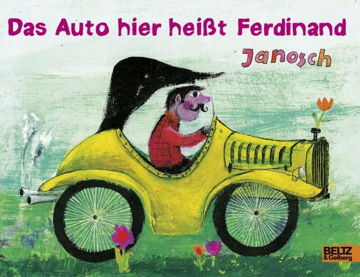 Actual product image Das Auto hier heisst Ferdinand (German, Janosch, 2017)