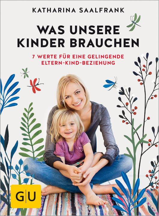 Image du produit Was unsere Kinder brauchen (Allemand, Catherine Saalfrank, 2016)