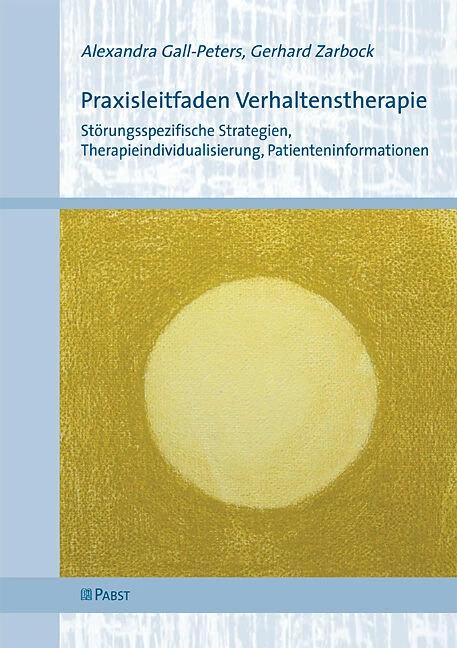 Produktbild Praxisleitfaden Verhaltenstherapie (Deutsch, Gerhard Zarbock, Alexandra Gall-Peters, 2012)