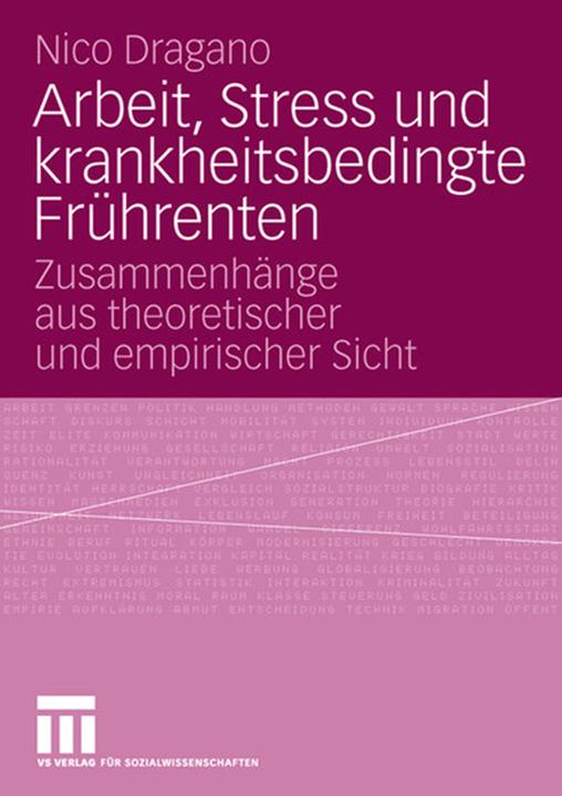 Produktbild Arbeit, Stress und krankheitsbedingte Frührenten (Deutsch, Nico Dragano, 2007)