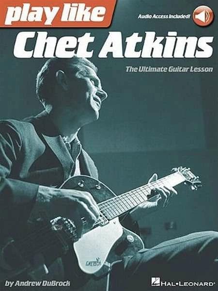 Produktbild Play Like Chet Atkins (Englisch, Andrew Dubrock, 2014)