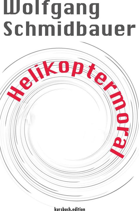 Actual product image Helikoptermoral (German, Wolfgang Schmidbauer, 2020)