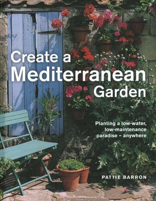 Immagine prodotto Create a Mediterranean Garden (Inglese, Pattie Barron, 2021)