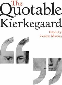 Actual product image The Quotable Kierkegaard (English, Gordon Marino, Soren Kierkegaard, 2013)