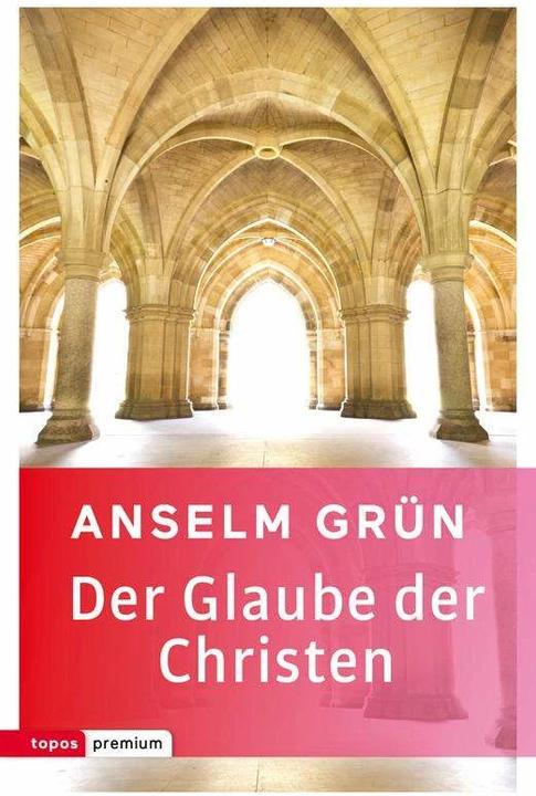 Produktbild Der Glaube der Christen (Deutsch, Anselm Grün, 2015)