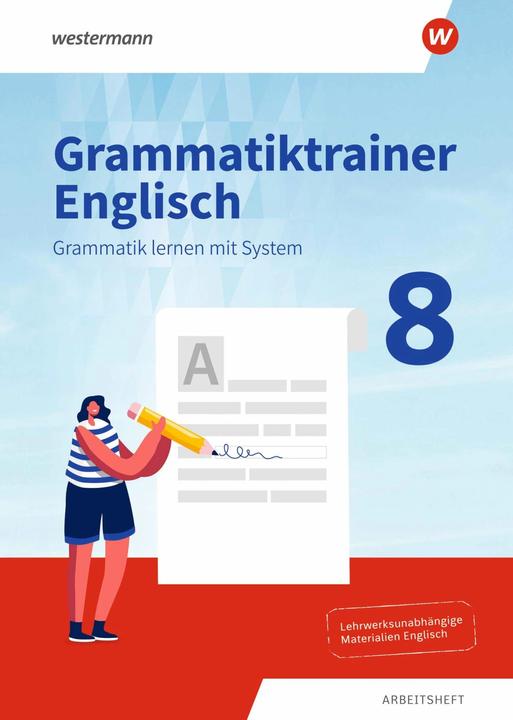 Produktbild Grammatiktrainer Englisch 8. Arbeitsheft. Grammatik lernen mit System (Englisch, Deutsch, Westermann Schulbuchverlag, 2024)