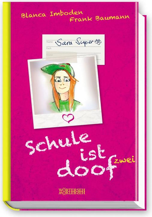 Immagine prodotto Schule ist doof zwei - Sara Super (Tedesco, Frank Baumann, Simbodeno Blanca, 2016)