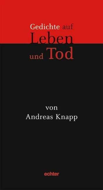 Immagine prodotto Gedichte auf Leben und Tod (Tedesco, Andreas Knapp, 2016)