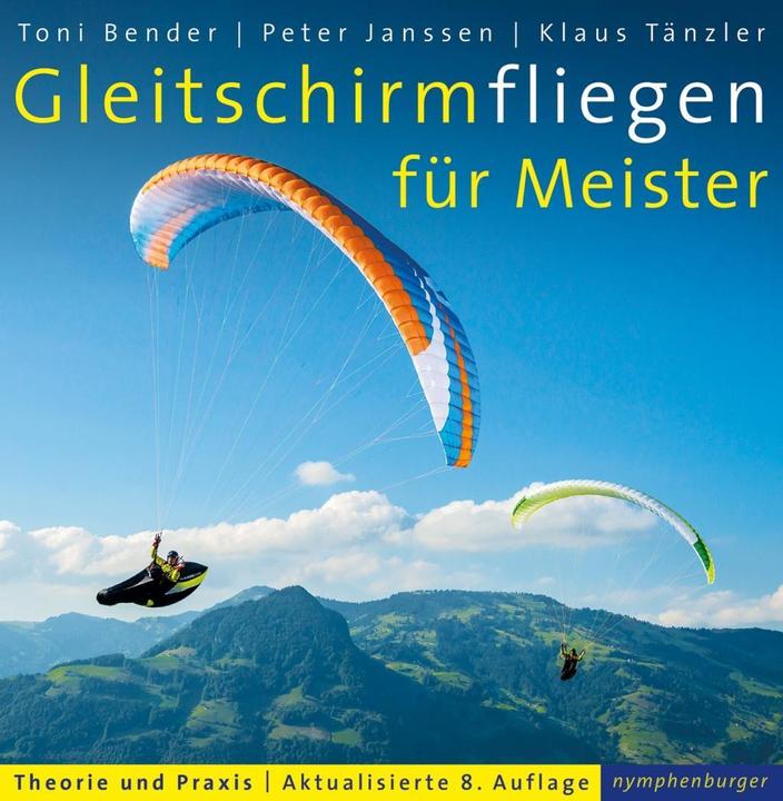 Produktbild Gleitschirmfliegen für Meister (Deutsch, Klaus Tänzler, 2017)