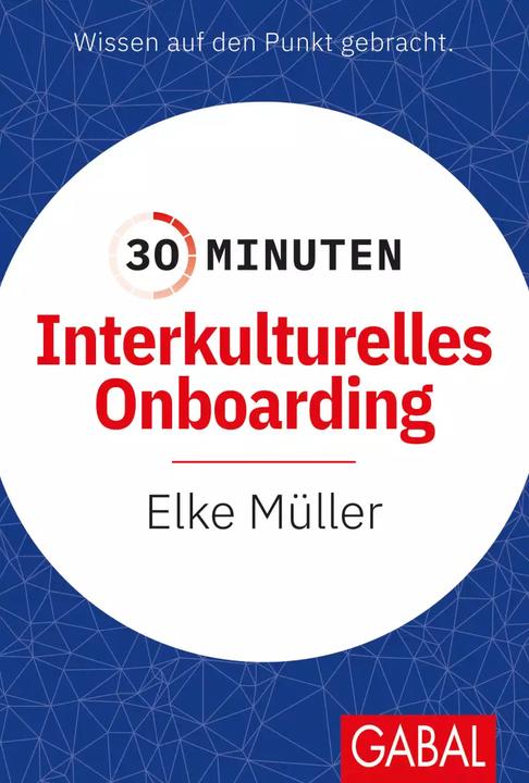 Actual product image 30 Minuten Interkulturelles Onboarding (German, Elke miller, 2022)