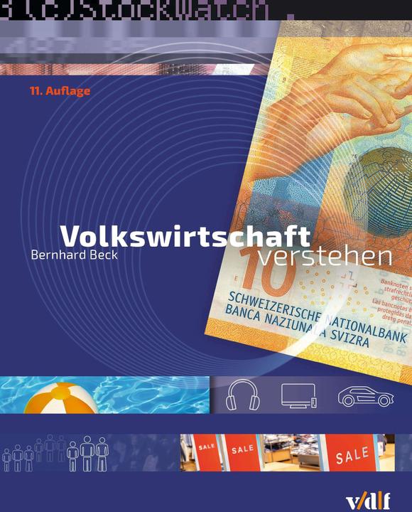 Volkswirtschaft verstehen (Deutsch, Bernhard Beck, 2021)