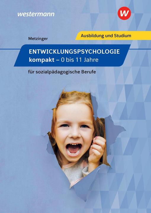 Produktbild Entwicklungspsychologie kompakt für sozialpädagogische Berufe (Deutsch, Adalbert Metzinger, 2024)