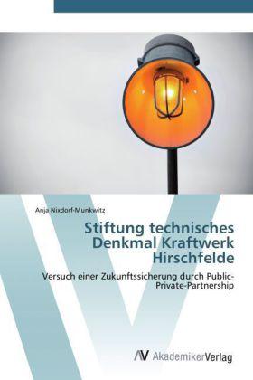 Actual product image Stiftung technisches Denkmal Kraftwerk Hirschfelde (Anja Nixdorf-Munkwitz, 2011)