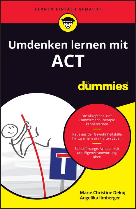 Image du produit Umdenken lernen mit ACT für Dummies (Allemand, Marie Christine Dekoj, Angelika Ilmberger, 2024)