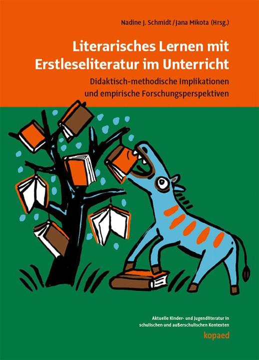 Produktbild Literarisches Lernen mit Erstleseliteratur im Unterricht (Deutsch, Jana Mikota, Nadine J. Schmidt, 2024)