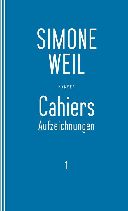 Produktbild Cahiers 01 (Deutsch, Simone Weil, Wolfgang Matz, Elisabeth Edl, 1991)